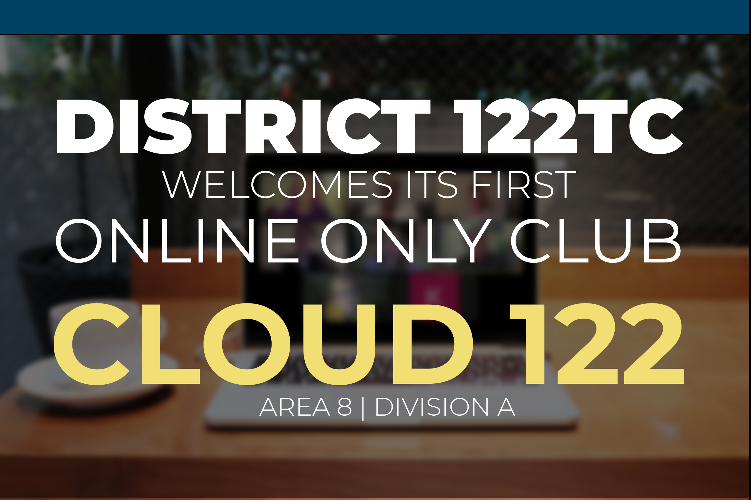 First Online Only Club Of D122TC Chartered - Toastmasters District 122